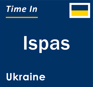 Current local time in Ispas, Ukraine