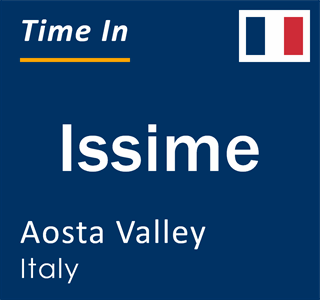 Current local time in Issime, Aosta Valley, Italy