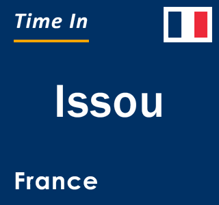 Current local time in Issou, France