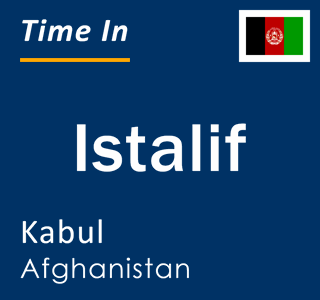 Current time in Istalif, Kabul, Afghanistan