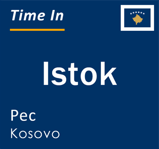 Current time in Istok, Pec, Kosovo