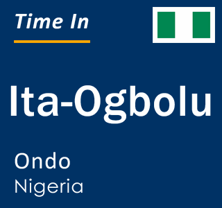 Current local time in Ita-Ogbolu, Ondo, Nigeria