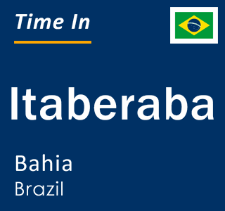 Current local time in Itaberaba, Bahia, Brazil