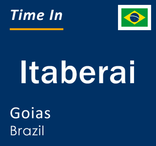 Current local time in Itaberai, Goias, Brazil