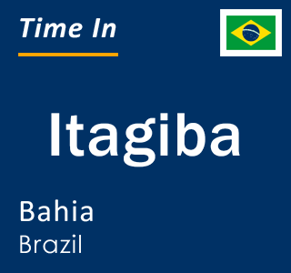 Current local time in Itagiba, Bahia, Brazil