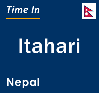 Current local time in Itahari, Nepal