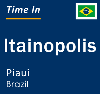 Current time in Itainopolis, Piaui, Brazil