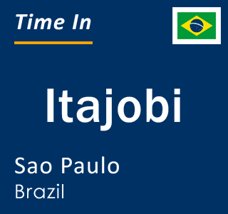 Current local time in Itajobi, Sao Paulo, Brazil