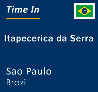 Current local time in Itapecerica da Serra, Sao Paulo, Brazil
