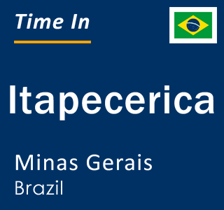 Current local time in Itapecerica, Minas Gerais, Brazil