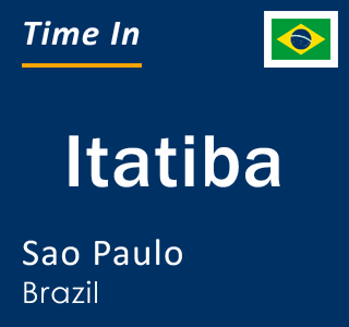 Current local time in Itatiba, Sao Paulo, Brazil