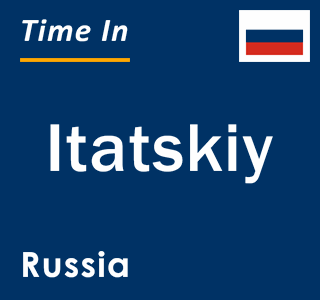 Current local time in Itatskiy, Russia