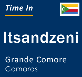 Current local time in Itsandzeni, Grande Comore, Comoros