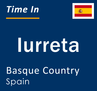 Current local time in Iurreta, Basque Country, Spain