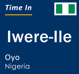 Current local time in Iwere-Ile, Oyo, Nigeria