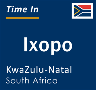 Current local time in Ixopo, KwaZulu-Natal, South Africa