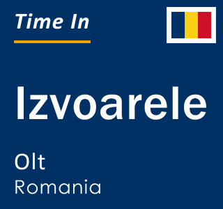 Current local time in Izvoarele, Olt, Romania