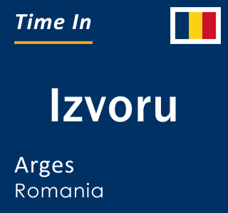 Current local time in Izvoru, Arges, Romania