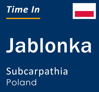 Current local time in Jablonka, Subcarpathia, Poland