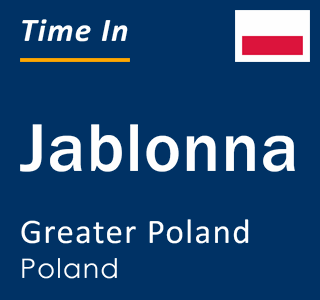 Current local time in Jablonna, Greater Poland, Poland