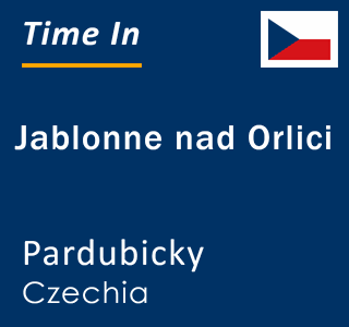 Current local time in Jablonne nad Orlici, Pardubicky, Czechia
