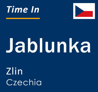 Current local time in Jablunka, Zlin, Czechia