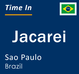 Current local time in Jacarei, Sao Paulo, Brazil