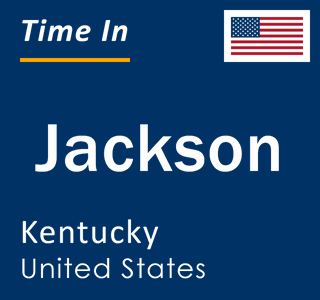 Current local time in Jackson, Kentucky, United States