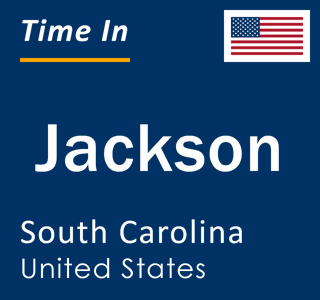 Current local time in Jackson, South Carolina, United States