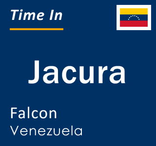 Current time in Jacura, Falcon, Venezuela