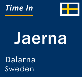 Current local time in Jaerna, Dalarna, Sweden