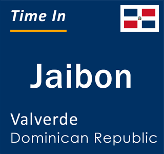 Current local time in Jaibon, Valverde, Dominican Republic