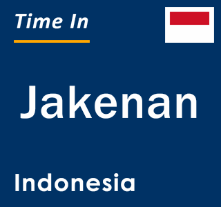 Current local time in Jakenan, Indonesia