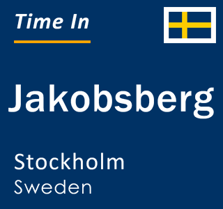 Current local time in Jakobsberg, Stockholm, Sweden