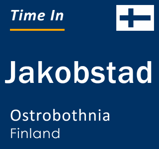 Current local time in Jakobstad, Ostrobothnia, Finland