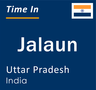 Current local time in Jalaun, Uttar Pradesh, India