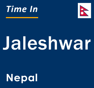 Current local time in Jaleshwar, Nepal