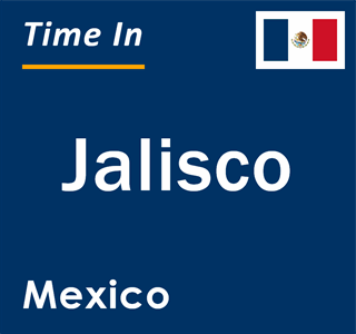 Current local time in Jalisco, Mexico