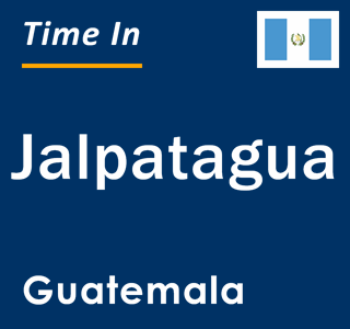 Current local time in Jalpatagua, Guatemala