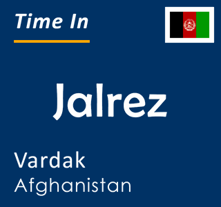 Current time in Jalrez, Vardak, Afghanistan