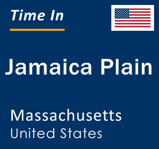 Current local time in Jamaica Plain, Massachusetts, United States