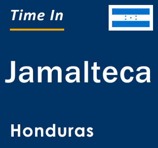 Current local time in Jamalteca, Honduras