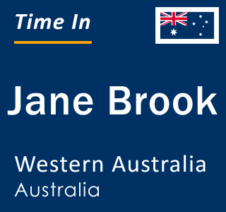Current local time in Jane Brook, Western Australia, Australia