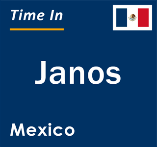 Current local time in Janos, Mexico