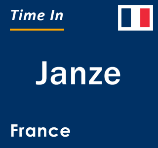 Current local time in Janze, France