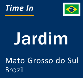 Current local time in Jardim, Mato Grosso do Sul, Brazil