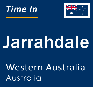 Current local time in Jarrahdale, Western Australia, Australia