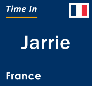 Current local time in Jarrie, France