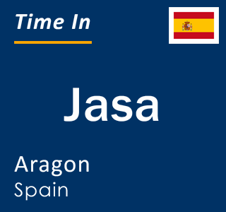 Current local time in Jasa, Aragon, Spain