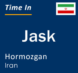 Current local time in Jask, Hormozgan, Iran